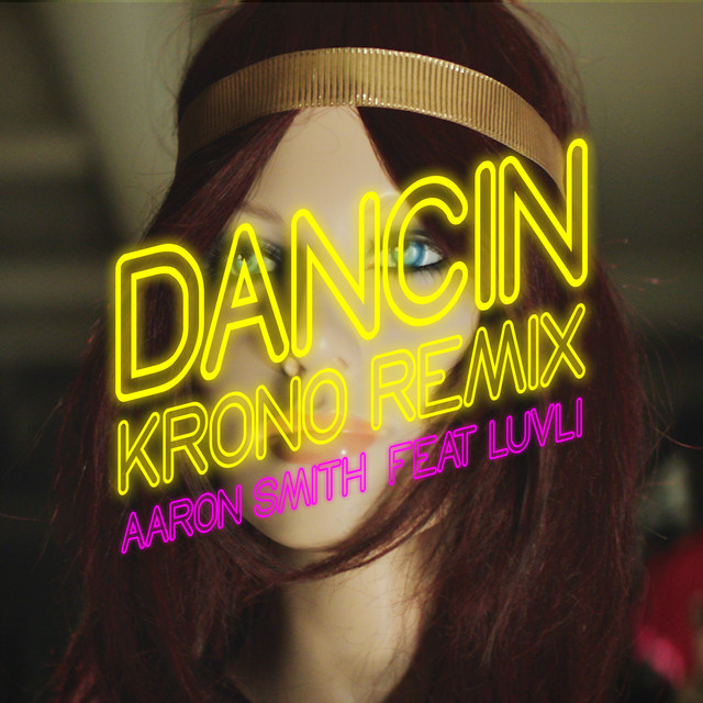 Canción Dancin (feat. Luvli) - Krono Remix