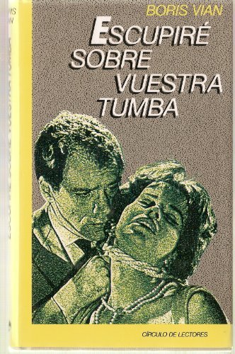 Libro ESCUPIRE SOBRE VUESTRA TUMBA