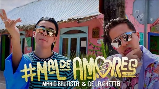 Mal de Amores - Mario Bautista Gt DelaGuetto