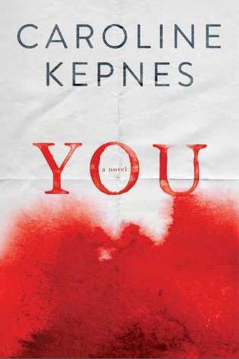 You by Caroline Kepnes (September 30