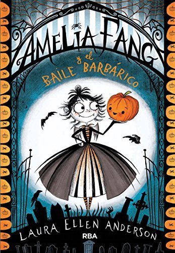 Libro Amelia Fang y el baile barbárico