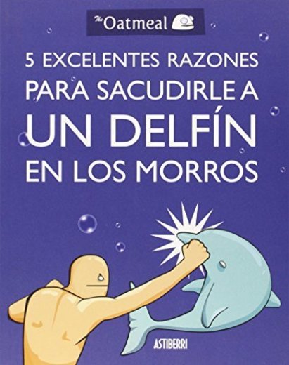 5 Excelentes Razones Para Sacudirle A Un Delfín En Los Morros 