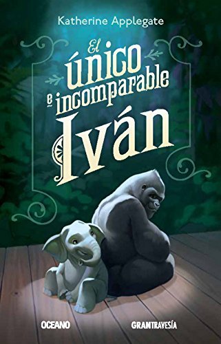 Libro El Unico E Incomparable Ivan