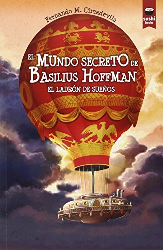 Libro El mundo secreto de Basilius Hoffman. El ladrón de sueños