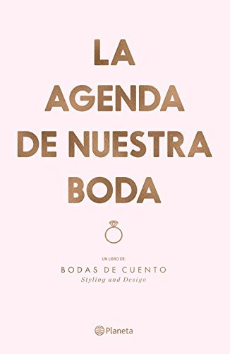 Book La agenda de nuestra boda: Un libro de: Bodas de cuento. Styling