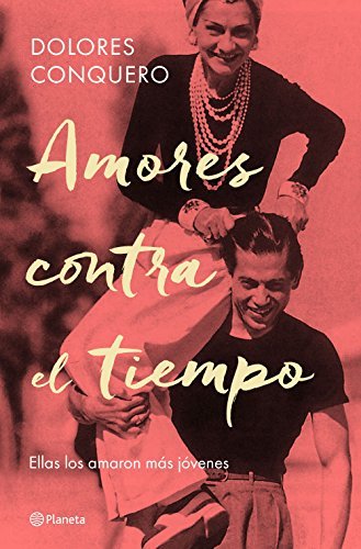 Book Amores contra el tiempo: Ellas los amaron más jóvenes