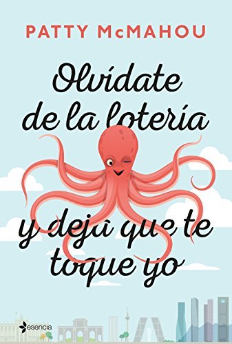 Books Olvídate de la lotería y deja que te toque yo