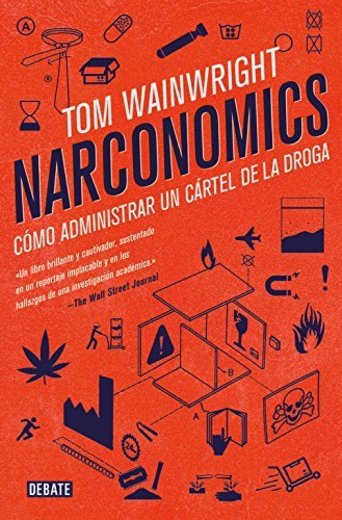 Narconomics: Cómo administrar un cártel de la droga