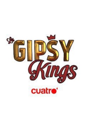 LOS GIPSY KINGS | Programas TV - CUATRO.COM