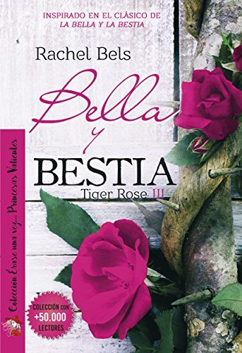 Book Bella y Bestia: Tiger Rose III