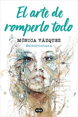 Libro El arte de romperlo todo (Nuevas voces)