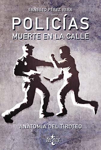 Book Policias: muerte en la calle: Anatomía del tiroteo