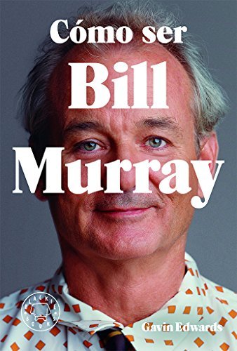 Book Cómo ser Bill Murray