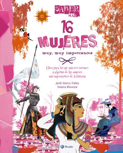 Books Saber más - 16 MUJERES muy, muy importantes