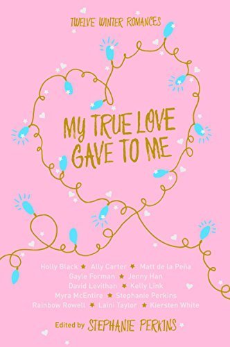 Libro My True Love Gave to Me by Stephanie Perkins