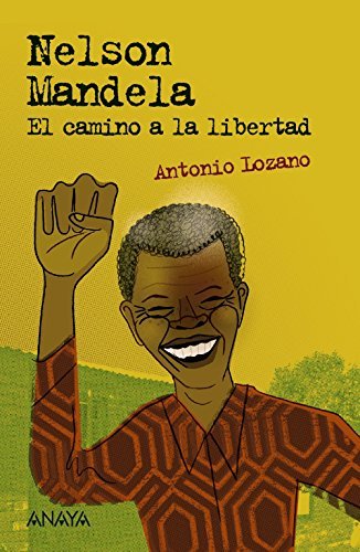 Books Nelson Mandela: El camino a la libertad