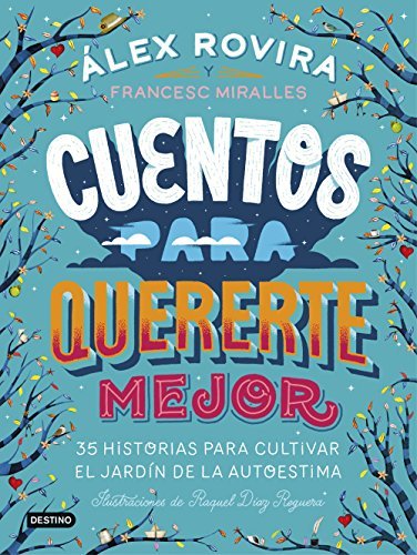 Libro Cuentos para quererte mejor: Ilustraciones de Raquel Díaz Reguera