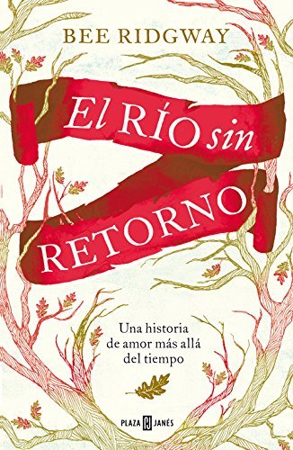 Book El río sin retorno: Una historia de amor más allá del tiempo 