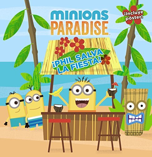 Book Minions Paradise. ¡Phil salva la fiesta! (Literatura Infantil (6-11 Años)