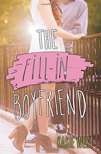 Books The Fill-In Boyfriend by Kasie West