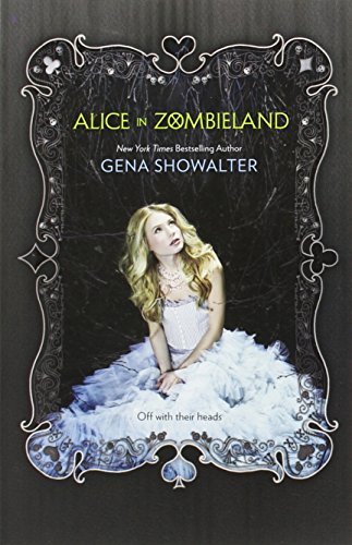 Books Alice in Zombieland by Gena Showalter 