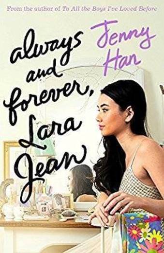 Jenny Han

Always And Forever, Lara Jean