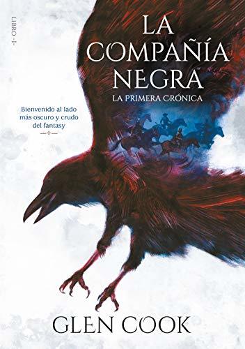 Libro La compañía negra. La primera crónica: Libro I