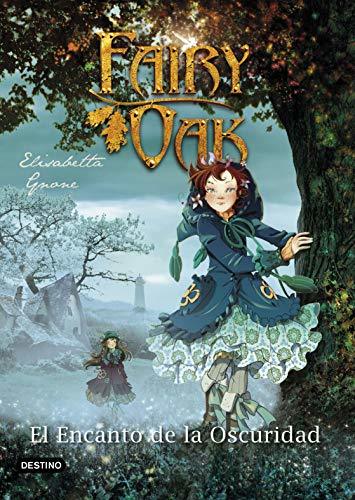 Book Fairy Oak. El encanto de la oscuridad