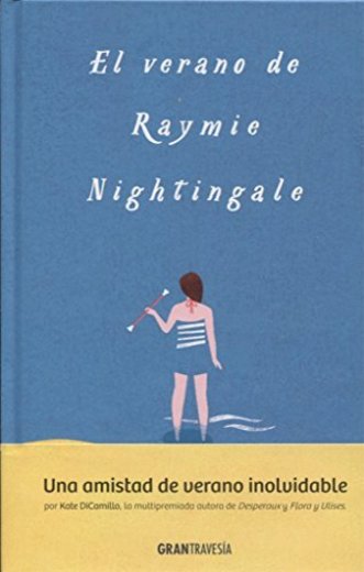 El Verano De Raymie Nightingale 