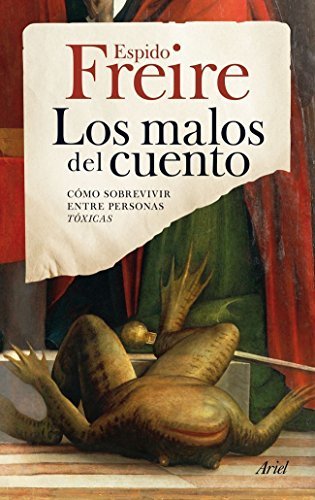 Libro Los malos del cuento: Cómo sobrevivir entre personas tóxicas