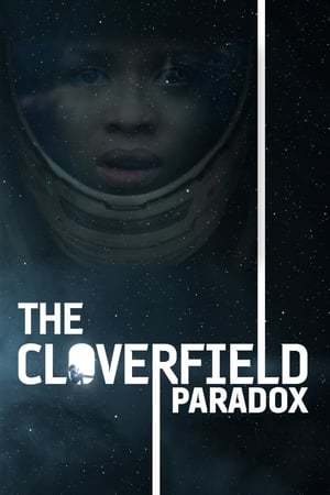 Movie The Cloverfield Paradox