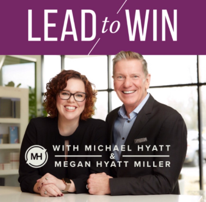 Social Lead to Win with Michael Hyatt on Apple Podcasts