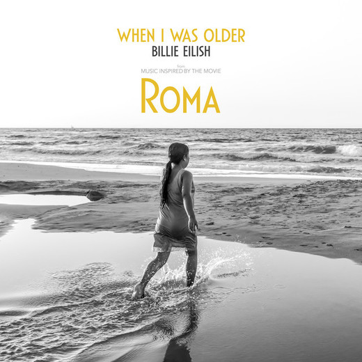 WHEN I WAS OLDER - Music Inspired By The Film ROMA