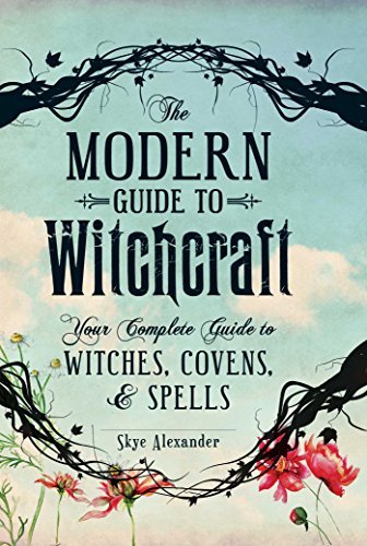 Book The Modern Guide to Witchcraft: Your Complete Guide to Witches, Covens, and