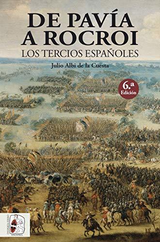 Book De Pavía a Rocroi. Los tercios españoles