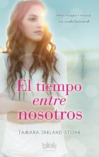 Books El tiempo entre nosotros (El tiempo entre nosotros 1) (SIN LÍMITES)