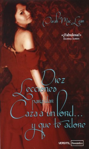 Libro Diez lecciones para dar caza a un lord y que te adore