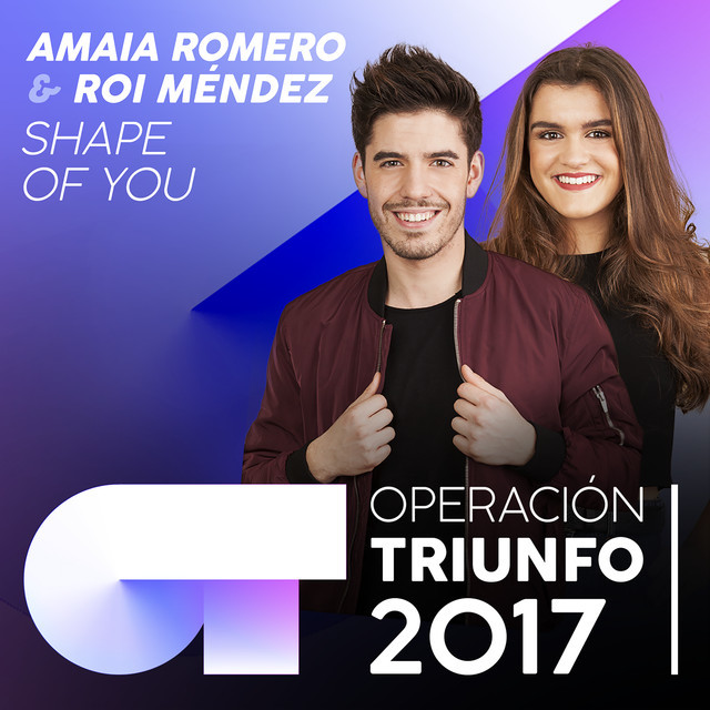 Music Shape Of You - Operación Triunfo 2017