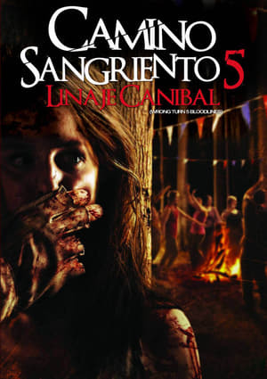 Movie Camino sangriento 5: Linaje caníbal