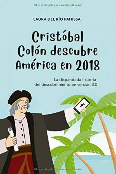 Cristóbal Colón descubre América en 2018