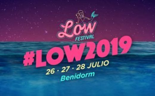 Home - Low Festival Benidorm - July 26, 27 and 28th 2019