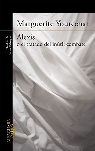 Libro Alexis o el tratado del inútil combate