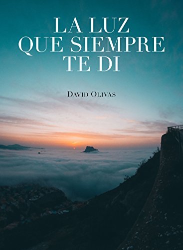 Libro La luz que siempre te di