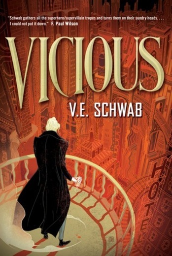 Vicious (Villains, #1) by V.E. Schwab