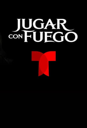 Serie Jugar con fuego