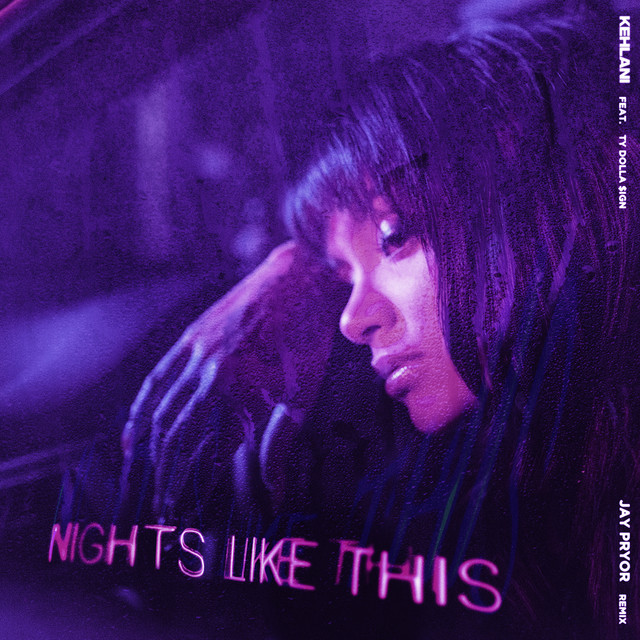 Canción Nights Like This (feat. Ty Dolla $ign) - Jay Pryor Remix