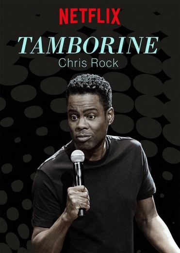 Chris Rock: Tamborine | Netflix Official Site