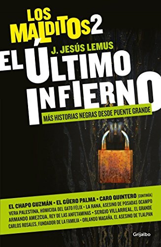 Book El Último Infierno. Más Historias Negras Desde Puente Grande/ The Last Hell: