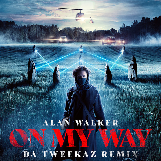 Canción On My Way - Da Tweekaz Remix