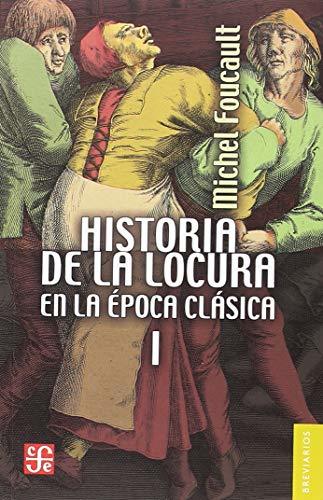 Libro Historia de la locura en la época clásica